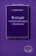 Kniha: Teologie mimokřesťanských náboženství (Vladimír Boublík). Karmelitánské nakladatelství, 2000 Kniha: Teologie mimokřesťanských náboženství (Vladimír Boublík). Karmelitánské nakladatelství, 2000