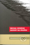 Kniha: Názory na vraždu (Michal Viewegh). Petrov, 2003 Kniha: Názory na vraždu (Michal Viewegh). Petrov, 2003