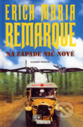 Kniha: Na Západe nič nové (Erich Maria Remarque). Slovenský spisovateľ, 2007 Kniha: Na Západe nič nové (Erich Maria Remarque). Slovenský spisovateľ, 2007