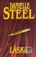 Kniha: Láska (Danielle Steel). Slovenský spisovateľ, 2002 Kniha: Láska (Danielle Steel). Slovenský spisovateľ, 2002