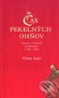 Kniha: Čas pekelných ohňov (Viliam Apfel). Rak, 2000 Kniha: Čas pekelných ohňov (Viliam Apfel). Rak, 2000