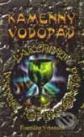Kamenný vodopád - 2. díl trilogie Labyrint půlnočního draka - Františka Vrbenská, Netopejr, 1998