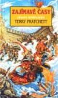 Kniha: Zajímavé časy (Terry Pratchett). Talpress, 2007 Kniha: Zajímavé časy (Terry Pratchett). Talpress, 2007