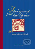 Kniha: Spokojenost pro každý den (Fabian Bergmann). Vyšehrad, 2002 Kniha: Spokojenost pro každý den (Fabian Bergmann). Vyšehrad, 2002