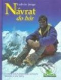 Kniha: Návrat do hôr (Ladislav Janiga). DAJAMA Kniha: Návrat do hôr (Ladislav Janiga). DAJAMA