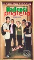 Kniha: Najlepší priatelia spolu (Rosie Rushtonová). Slovenské pedagogické nakladateľstvo - Mladé letá, 2002 Kniha: Najlepší priatelia spolu (Rosie Rushtonová). Slovenské pedagogické nakladateľstvo - Mladé letá, 2002