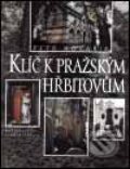 Kniha: Klíč k pražským hřbitovům (Petr Kovařík). Nakladatelství Lidové noviny, 2001 Kniha: Klíč k pražským hřbitovům (Petr Kovařík). Nakladatelství Lidové noviny, 2001