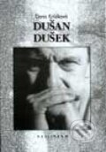 Kniha: Dušan Dušek (Dana Kršáková). Kalligram, 2002 Kniha: Dušan Dušek (Dana Kršáková). Kalligram, 2002