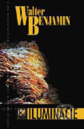 Kniha: Iluminácie (Walter Benjamin). Kalligram, 1999 Kniha: Iluminácie (Walter Benjamin). Kalligram, 1999