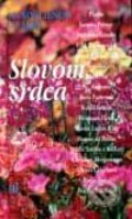 Kniha: Slovom srdca (Autorský kolektív). Nové mesto, 2002 Kniha: Slovom srdca (Autorský kolektív). Nové mesto, 2002
