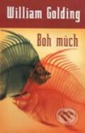 Kniha: Boh múch (William Golding). Slovart, 2002 Kniha: Boh múch (William Golding). Slovart, 2002