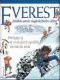 Kniha: Everest - Pokorenie najvyššej hory sveta (Autorský kolektív). Slovart, 2002 Kniha: Everest - Pokorenie najvyššej hory sveta (Autorský kolektív). Slovart, 2002