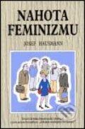 Kniha: Nahota feminizmu (Josef Hausmann). Reneco, 2002 Kniha: Nahota feminizmu (Josef Hausmann). Reneco, 2002