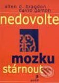 Kniha: Nedovolte mozku stárnout (Allen Bragdon a David Gamon), 2002 Kniha: Nedovolte mozku stárnout (Allen Bragdon a David Gamon), 2002