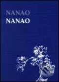Kniha: Nanao (Nanao Sakaki). Nanao, 2002 Kniha: Nanao (Nanao Sakaki). Nanao, 2002