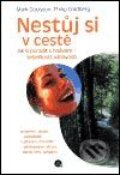 Kniha: Nestůj si v cestě (Mark Goulston a Philip Goldberg). Nakladatelství Lidové noviny, 2002 Kniha: Nestůj si v cestě (Mark Goulston a Philip Goldberg). Nakladatelství Lidové noviny, 2002