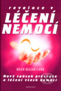 Kniha: Revoluce v léčení nemocí (Hulda Regehr Clark). Fontána, 2000 Kniha: Revoluce v léčení nemocí (Hulda Regehr Clark). Fontána, 2000