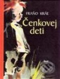 Kniha: Čenkovej deti (Fraňo Kráľ), 2002 Kniha: Čenkovej deti (Fraňo Kráľ), 2002