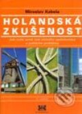 Kniha: Holandská zkušenost (Miroslav Kabela). Barrister & Principal, 2000 Kniha: Holandská zkušenost (Miroslav Kabela). Barrister & Principal, 2000