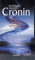 Kniha: Klíče království nebeského (Archibald Joseph Cronin). Český klub, 2002 Kniha: Klíče království nebeského (Archibald Joseph Cronin). Český klub, 2002