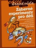 Kniha: Zábavné experimenty pro děti (Radek Chajda). CPRESS, 2011 Kniha: Zábavné experimenty pro děti (Radek Chajda). CPRESS, 2011
