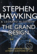 Kniha: The Grand Design (Leonard Mlodinow a Stephen Hawking). Bantam Press, 2010 Kniha: The Grand Design (Leonard Mlodinow a Stephen Hawking). Bantam Press, 2010