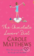 Kniha: Chocolate Lovers' Diet (Carole Matthews). Headline Book, 2010 Kniha: Chocolate Lovers' Diet (Carole Matthews). Headline Book, 2010