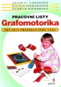 Kniha: Grafomotorika - Pracovní listy (Portál). Portál, 2011 Kniha: Grafomotorika - Pracovní listy (Portál). Portál, 2011