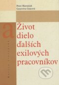 Kniha: Život a dielo ďalších exilových pracovníkov (Genovéva Grácová a Peter Maruniak). Matica slovenská, 2010 Kniha: Život a dielo ďalších exilových pracovníkov (Genovéva Grácová a Peter Maruniak). Matica slovenská, 2010