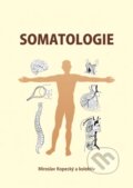 Kniha: Somatologie (Miroslav Kopecký a kolektiv). Univerzita Palackého v Olomouci, 2009 Kniha: Somatologie (Miroslav Kopecký a kolektiv). Univerzita Palackého v Olomouci, 2009