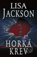 Kniha: Horká krev (Lisa Jackson). Domino, 2011 Kniha: Horká krev (Lisa Jackson). Domino, 2011