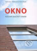 Kniha: Okno (Martin Škopek, Roman Šubrt a Zdeněk Petrtyl). Energy Consulting, s.r.o., 2010 Kniha: Okno (Martin Škopek, Roman Šubrt a Zdeněk Petrtyl). Energy Consulting, s.r.o., 2010