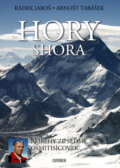 Kniha: Hory shora (Radek Jaroš a Arnošt Tabášek). Universum, 2010 Kniha: Hory shora (Radek Jaroš a Arnošt Tabášek). Universum, 2010