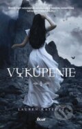 Kniha: Vykúpenie (Lauren Kate). Ikar, 2012 Kniha: Vykúpenie (Lauren Kate). Ikar, 2012