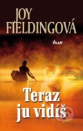Kniha: Teraz ju vidíš (Joy Fielding), 2011 Kniha: Teraz ju vidíš (Joy Fielding), 2011