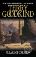 Kniha: Pillars of Creation (Terry Goodkind). Gollancz Kniha: Pillars of Creation (Terry Goodkind). Gollancz