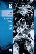 Kniha: Probuzené peklo - Cybrain IV. (Petr Heteša). Epocha, 2011 Kniha: Probuzené peklo - Cybrain IV. (Petr Heteša). Epocha, 2011