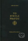 Kniha: Vo svetle Pravdy - Posolstvo Grálu (v púzdre) (Abd-ru-shin), 2010 Kniha: Vo svetle Pravdy - Posolstvo Grálu (v púzdre) (Abd-ru-shin), 2010