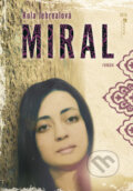 Kniha: Miral (Rula Jebrealová). Jota, 2011 Kniha: Miral (Rula Jebrealová). Jota, 2011