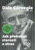 Kniha: Jak překonat starosti a stres (Dale Carnegie). Práh, 2011 Kniha: Jak překonat starosti a stres (Dale Carnegie). Práh, 2011