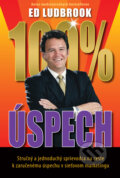 Kniha: 100% úspech (Ed Ludbrook). Eastone Books, 2011 Kniha: 100% úspech (Ed Ludbrook). Eastone Books, 2011