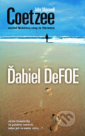Kniha: Ďabiel DeFOE (John Maxwell Coetzee). Metafora, 2011 Kniha: Ďabiel DeFOE (John Maxwell Coetzee). Metafora, 2011