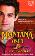 Kniha: Montana Osud (R.C. Ryanová). Metafora, 2011 Kniha: Montana Osud (R.C. Ryanová). Metafora, 2011