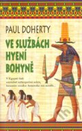 Kniha: Ve službách hyení bohyně (Paul Doherty), 2011 Kniha: Ve službách hyení bohyně (Paul Doherty), 2011