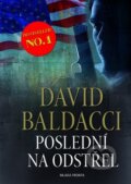 Kniha: Poslední na odstřel (David Baldacci). Mladá fronta, 2011 Kniha: Poslední na odstřel (David Baldacci). Mladá fronta, 2011