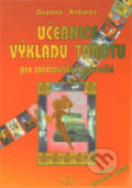 Učebnice výkladu tarotu - Zuzana Antares, Spiral Energy, 2010