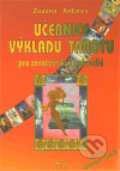 Kniha: Učebnice výkladu tarotu (Zuzana Antares). Spiral Energy, 2010 Kniha: Učebnice výkladu tarotu (Zuzana Antares). Spiral Energy, 2010