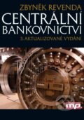 Kniha: Centrální bankovnictví (Zbyněk Revenda). Management Press, 2011 Kniha: Centrální bankovnictví (Zbyněk Revenda). Management Press, 2011