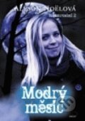 Kniha: Modrý měsíc (Alyson Noel). Argo, 2011 Kniha: Modrý měsíc (Alyson Noel). Argo, 2011
