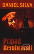 Kniha: Prípad Rembrandt (Daniel Silva). Slovenský spisovateľ, 2011 Kniha: Prípad Rembrandt (Daniel Silva). Slovenský spisovateľ, 2011